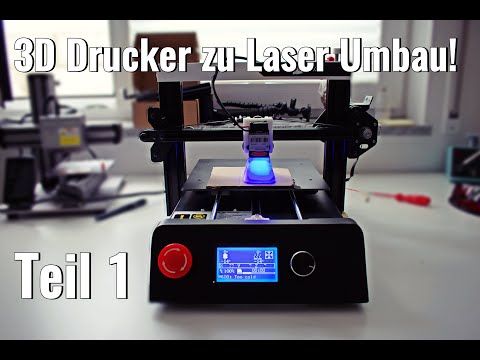 3D Drucker zu Lasergravierer Umbau - Teil 1: Hardware