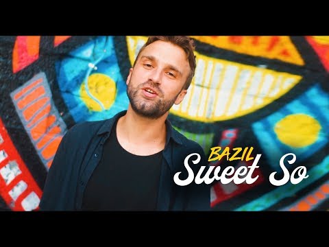 Bazil - Sweet So (Official Video)