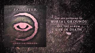Falsifier - Burial Grounds (Audio)
