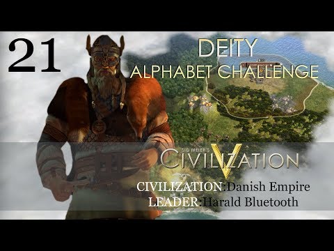 Let's Play: Civilization 5 Deity Denmark- Alphabet Challenge [Part 21]