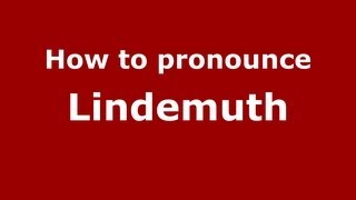 How to pronounce Lindemuth