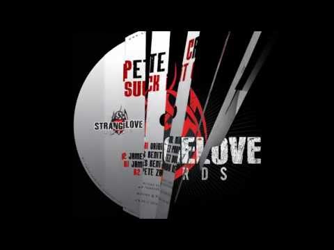 Pete Cave - Suck It Off - James Benitez Dub Remix - [Strangelove Records]
