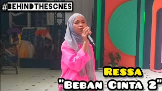 Download lagu #behindthescenes Ressa 'Beban Cinta 2' mp3