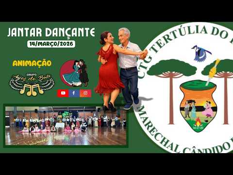 Jantar/Baile do CTG Tertúlia do Paraná de M. C. Rondon/PR, 14/03/26, animação Anjos do Baile