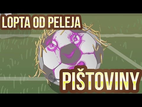 Pištoviny 4 - Lopta od Peleja