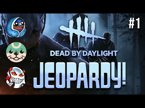 Scuffed Dead by Daylight Jeopardy ft. @notOtzdarva @SpookyLoopz @hens333