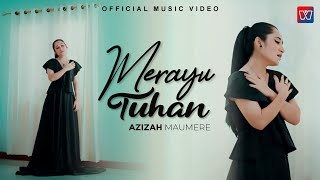 Download lagu Azizah Maumere - Merayu Tuhan mp3