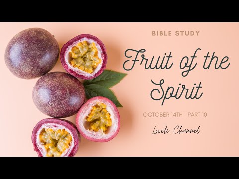 Women’s Morning Devotional | Fruit of the Spirit Bible Study Part 10