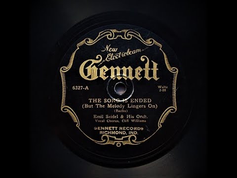 The Song Is Ended ( But The Melody Lingers On ) - Emil Seidel and His Orchestra (1927)