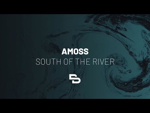Amoss - South Of The River