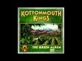 Kottonmouth Kings - The Green Album - Stand