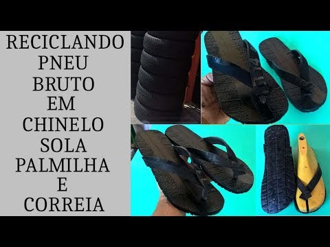 , title : 'CHINELO DE PNEU DE CARRO BRUTO. SOLA, PALMILHA E TIRAS.'