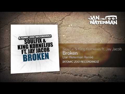 Soulfix & King Kornelius feat. Jay Jacob - Broken (Jan Waterman Remix)