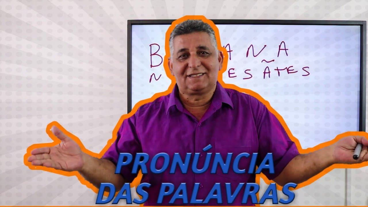 Português para Concursos – PRONÚNCIA DAS PALAVRAS