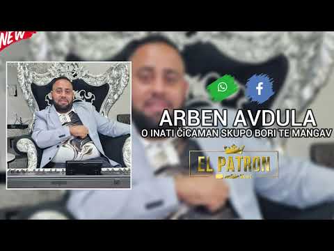 Arben Avdula Oinati Čičaman Skupo Bori Te Mangav 2023