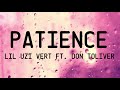 Lil Uzi Vert Patience Lyrics Ft Don Toliver