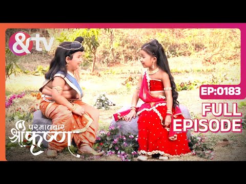 Kanha के जाने से Radha उदास हो गई | Paramavatar Shri Krishna Full Ep 183 | 28 Feb 18 @andtvchannel