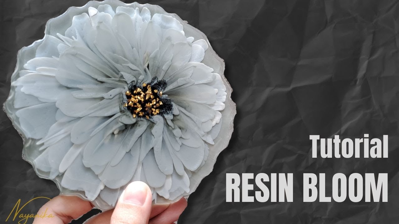 RESIN BLOOM Tutorial 