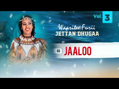 WAARITEE FURII #JAALOO# New Oromo Music Album 2024