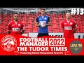 FM22 | The Tudor Times | EPISODE 13 - IS IT HAPPENING AGAIN? | Football Manager 2022