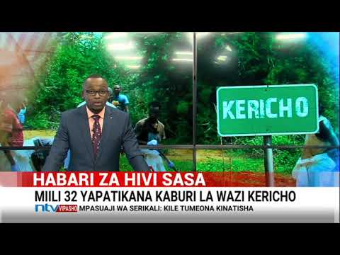 Miili 32 yapatikana kaburi la wazi Kericho
