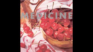 Medicine -  Beneath The Sands/She Knows Everything