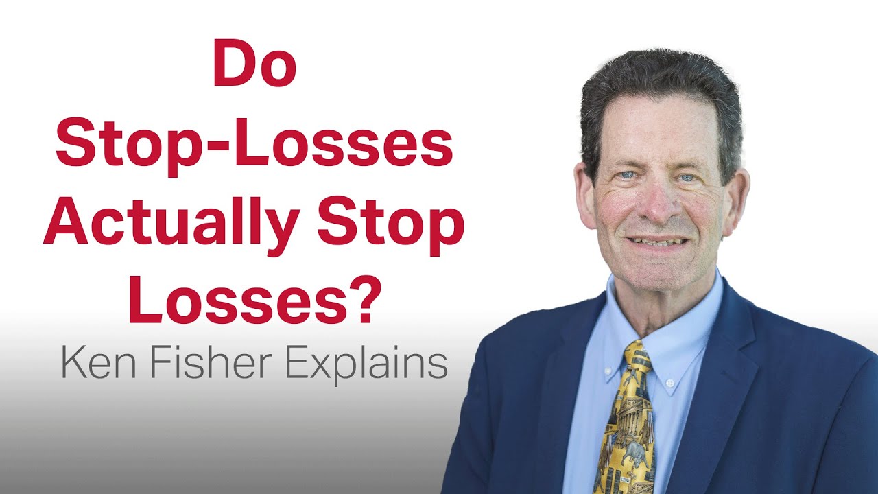 Do Stop-Losses Actually Stop Losses? Fisher Investments’ Founder, Ken Fisher, Debunks the Belief