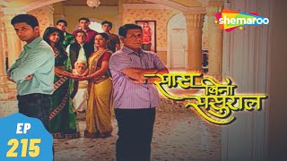 Saas Bina Sasural - सास बिना ससुराल | Full Episode | Superhit Hindi Tv Serial - Episode 215