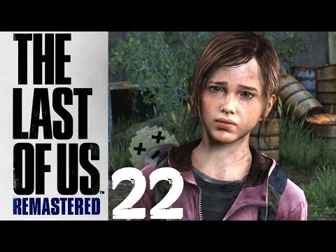 The Last of Us Remastered Walkthrough Part 22 [PS4][1080p] X_x