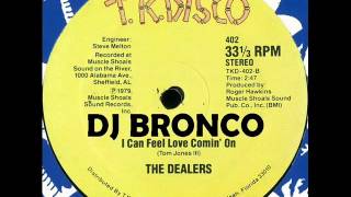 THE DEALERS * I CAN FEEL LOVE COMIN'ON