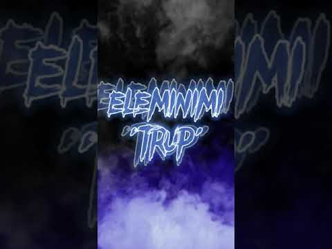 Eleminimi - Trup