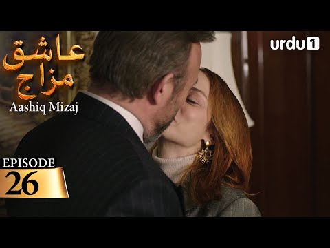 Aashiq Mizaj | Episode 26 | Turkish Drama |  Kral Kaybederse | 14 November 2025