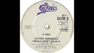 (Old School Music) Luther Vandross - I Really Didn&#39;t Mean It