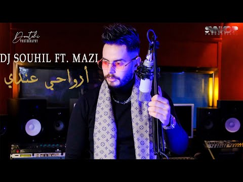 Mazi Ft. DJ Souhil   - Arwahi Andi - (Clip Officiel)