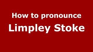 How to pronounce Limpley Stoke