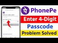 How To Fix Enter 4 Digit Passcode Problem Phonepe Verify Your Mobile Number Enter 4 Digit Problem