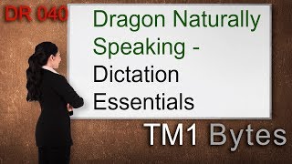 Essential Dictation Skills- Dragon Naturally Speaking version 15.3 - D