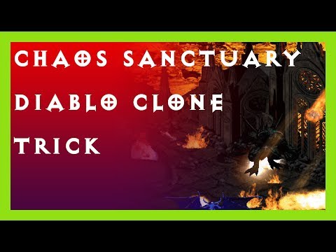 Diablo Clone Chaos Sanctuary Trick - Diablo 2