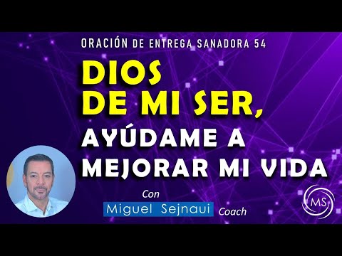 GOD OF MY BEING, HELP ME IMPROVE MY LIFE Healing Surrender Prayer 54