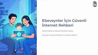 Evebeynler İçin Güvenli İnternet Rehberi Video