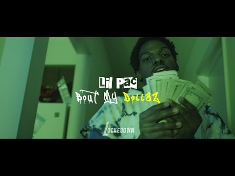 Lil Pac - Bout My Dollaz // Shot By @_Tavifresh