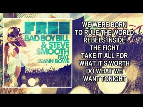 Bad Boy Bill & Steve Smooth ft. Seann Bowe - Free (Lyrics)