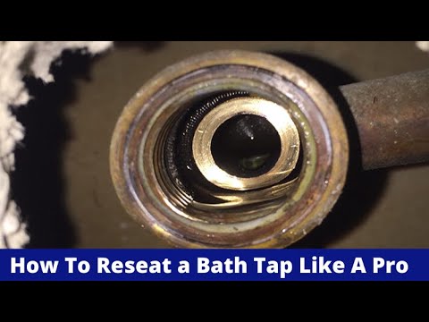 How To Reseat A Bath Tap Replace The Washer Just Like A Pro