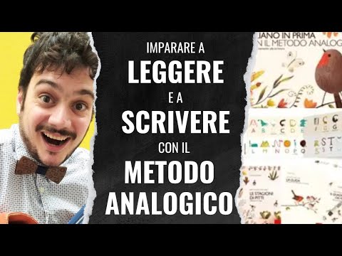 Imparare a LEGGERE e a SCRIVERE con il METODO ANALOGICO