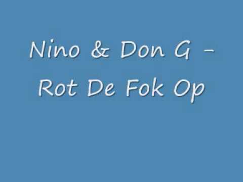 Nino Ft. Don G - Rot De Fok Op