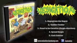 Vesication - For My Bunghole (FULL EP 2015/HD)