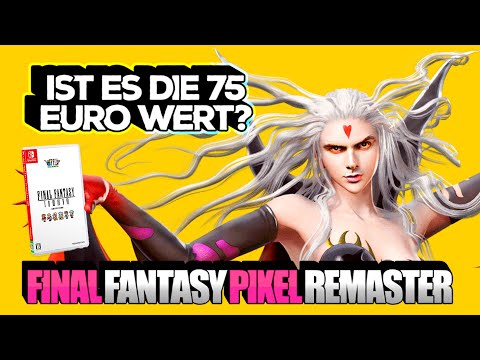 Lohnen die FINAL FANTASY PIXEL REMASTER für 75 EURO? 🧚 4½ Stunden Analyse + Retrospektive auf Switch