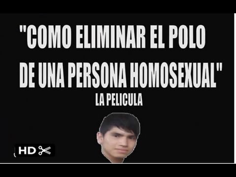 Trailer oficial 2 - Como eliminar el polo de un homosexual