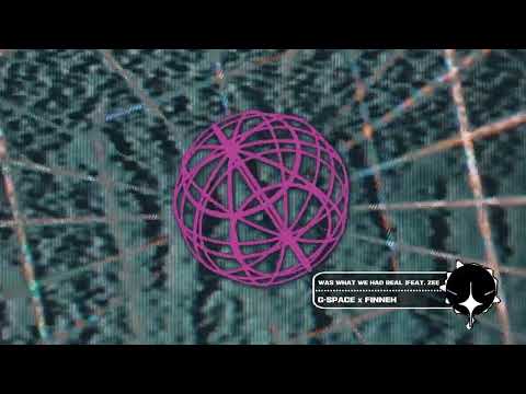 G-Space x finneh - Was What We Had Real (feat. Zei)