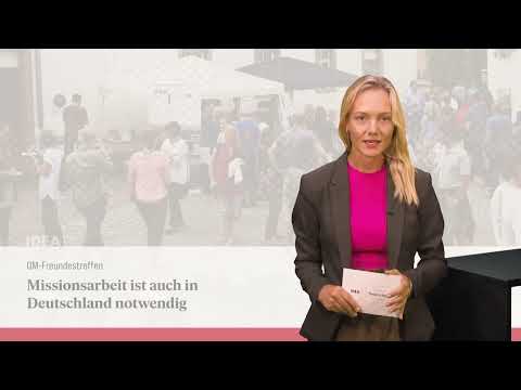 IDEA TV 04 07 22 - Nigeria - Religionsfreiheit - OM-Freundestreffen